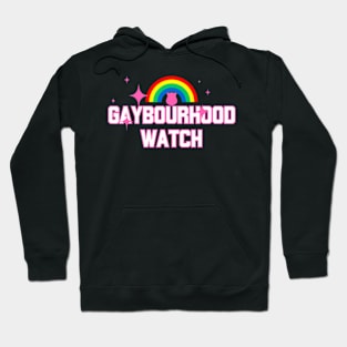 Gay Pride Flag Neighbourhood Watch Gaybourhood Watch Hoodie